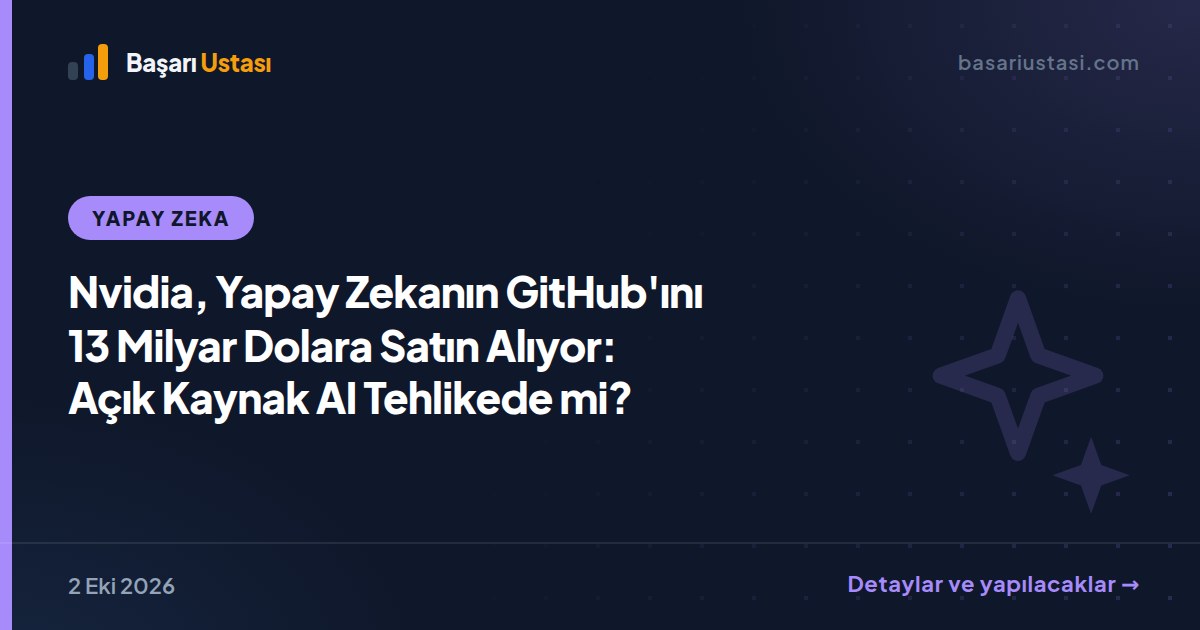 Nvidia, Yapay Zekanın GitHub'ını 13 Milyar Dolara Satın Alıyor: Açık Kaynak AI Tehlikede mi?